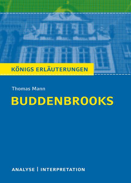 Buddenbrooks. Analyse und Interpretation zu Thomas Mann - Thomas Mann/ Thomas Brand