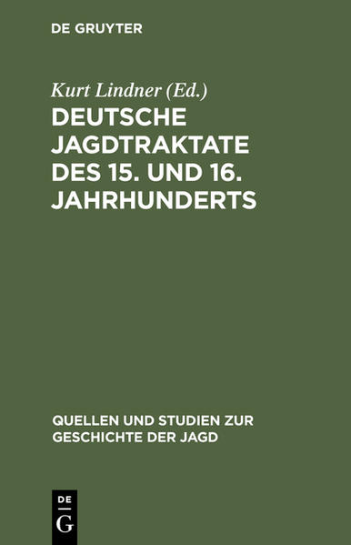 Deutsche Jagdtraktate des 15. und 16. Jahrhunderts Teil 2