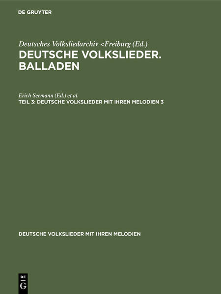 Deutsche Volkslieder. Balladen. Band 3 Hälfte 3