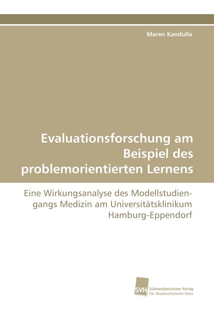 Evaluationsforschung am Beispiel des problemorientierten Lernens