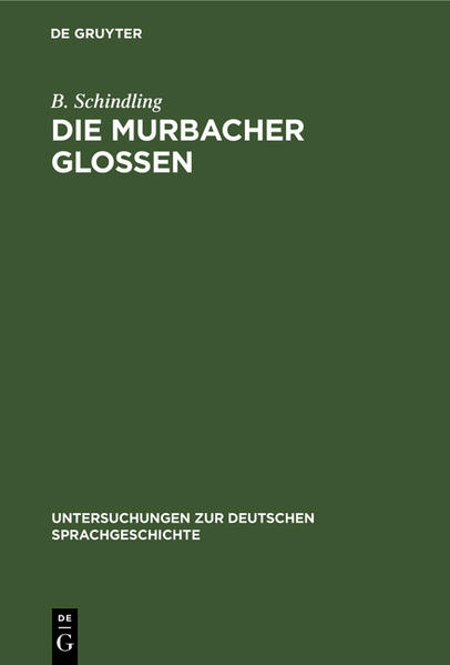 Die Murbacher Glossen - B. Schindling