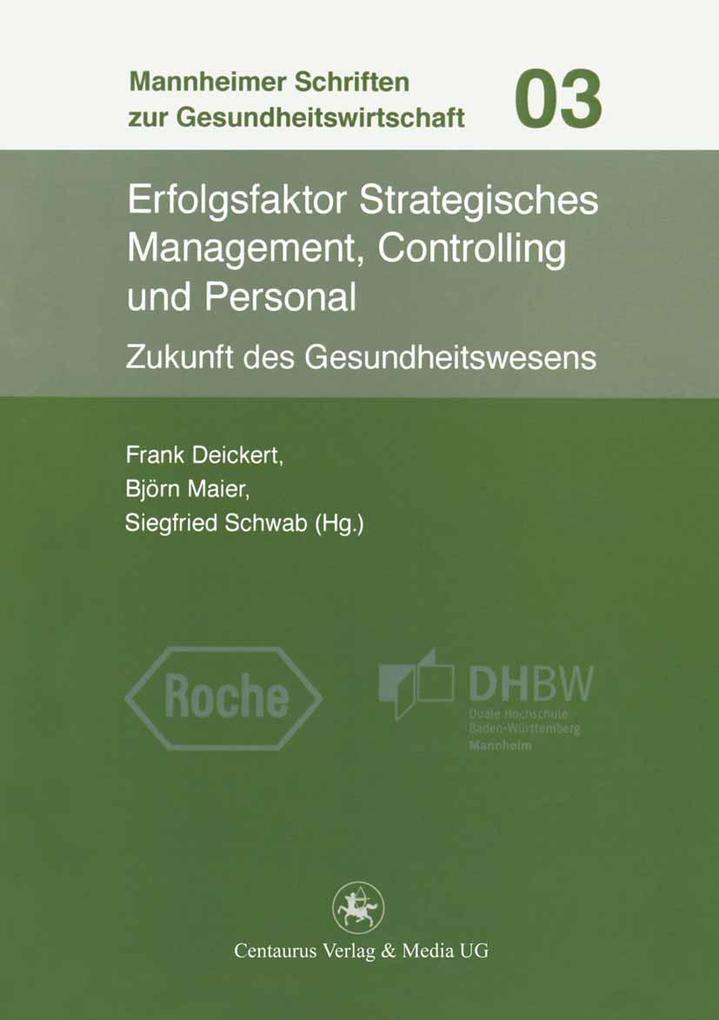 Erfolgsfaktor Strategisches Management Controlling und Personal