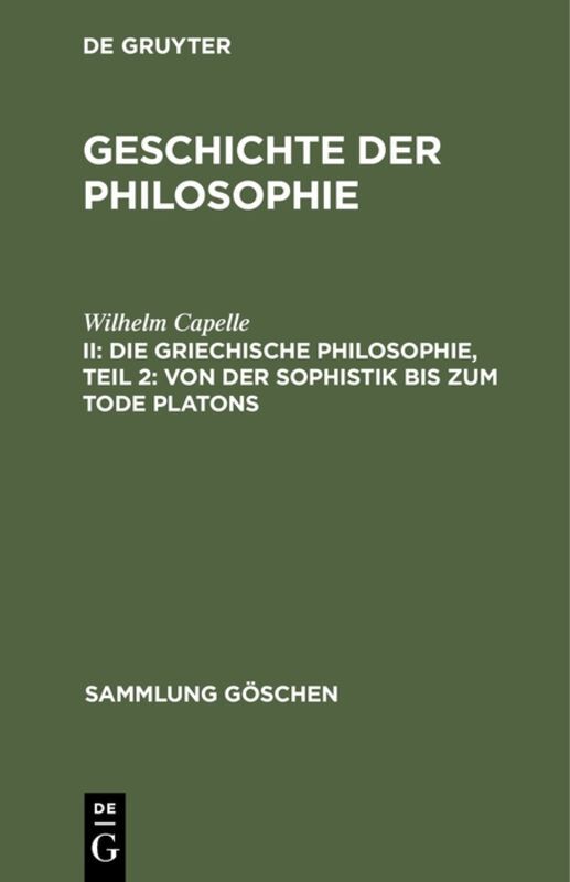 Die griechische Philosophie Teil 2: Von der Sophistik bis zum Tode Platons