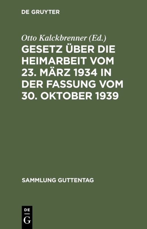 Gesetz über die Heimarbeit vom 23. März 1934 in der Fassung vom 30. Oktober 1939
