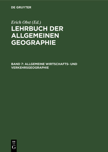 Allgemeine Wirtschafts- und Verkehrsgeographie - Erich Obst/ Josef Schmithüsen