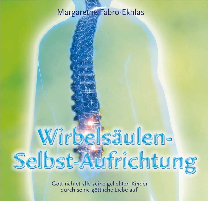 Wirbelsäulen-Selbst-Aufrichtung 1 Audio-CD - Margarethe Fabro-Ekhlas