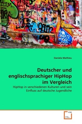 Deutscher und englischsprachiger HipHop im Vergleich - Daniela Mathieu