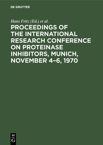 Proceedings of the International Research Conference on Proteinase Inhibitors Munich November 46 1970