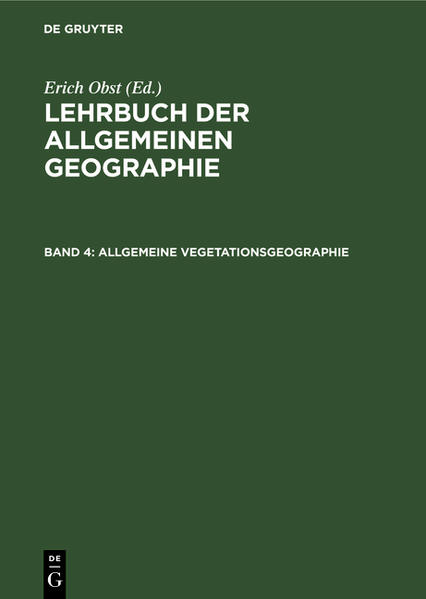 Allgemeine Vegetationsgeographie - Erich Obst/ Josef Schmithüsen
