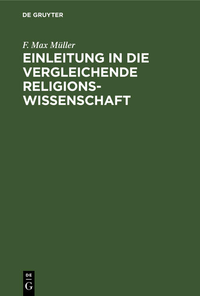 Einleitung in die vergleichende Religionswissenschaft - F. Max Müller