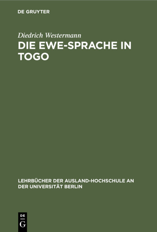 Die Ewe-Sprache in Togo - Diedrich Westermann