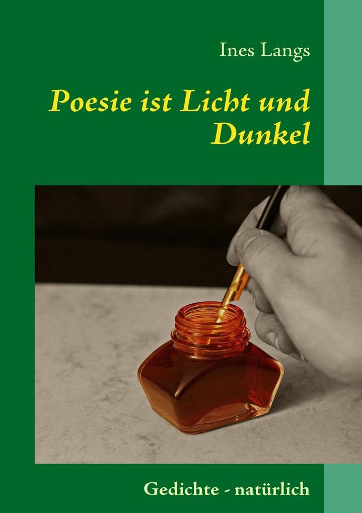 Poesie ist Licht und Dunkel