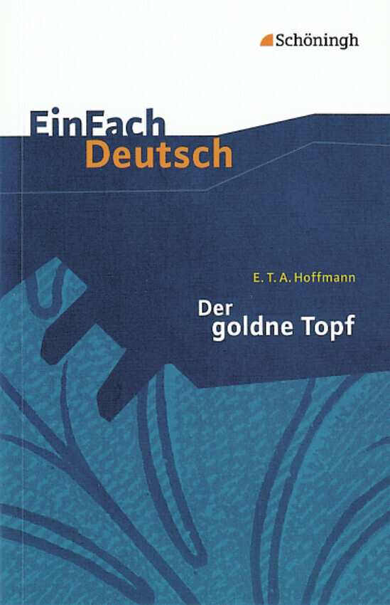Der goldne Topf. EinFach Deutsch Textausgaben