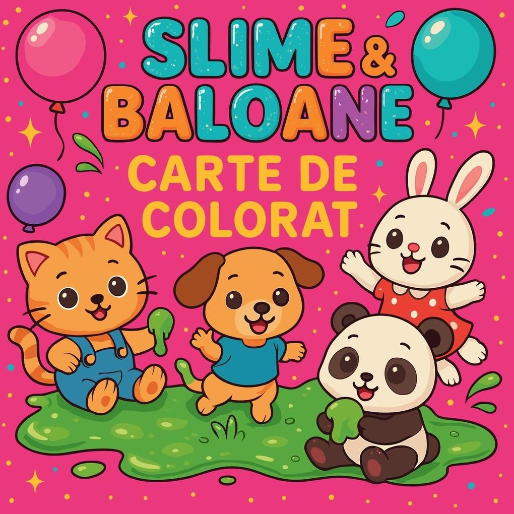 Slime i Baloane - Carte de colorat