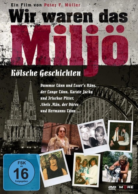 Wir waren das Miljö - Kölsche Geschichten