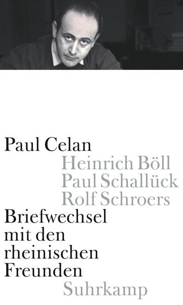 Briefwechsel mit den rheinischen Freunden - Paul Celan