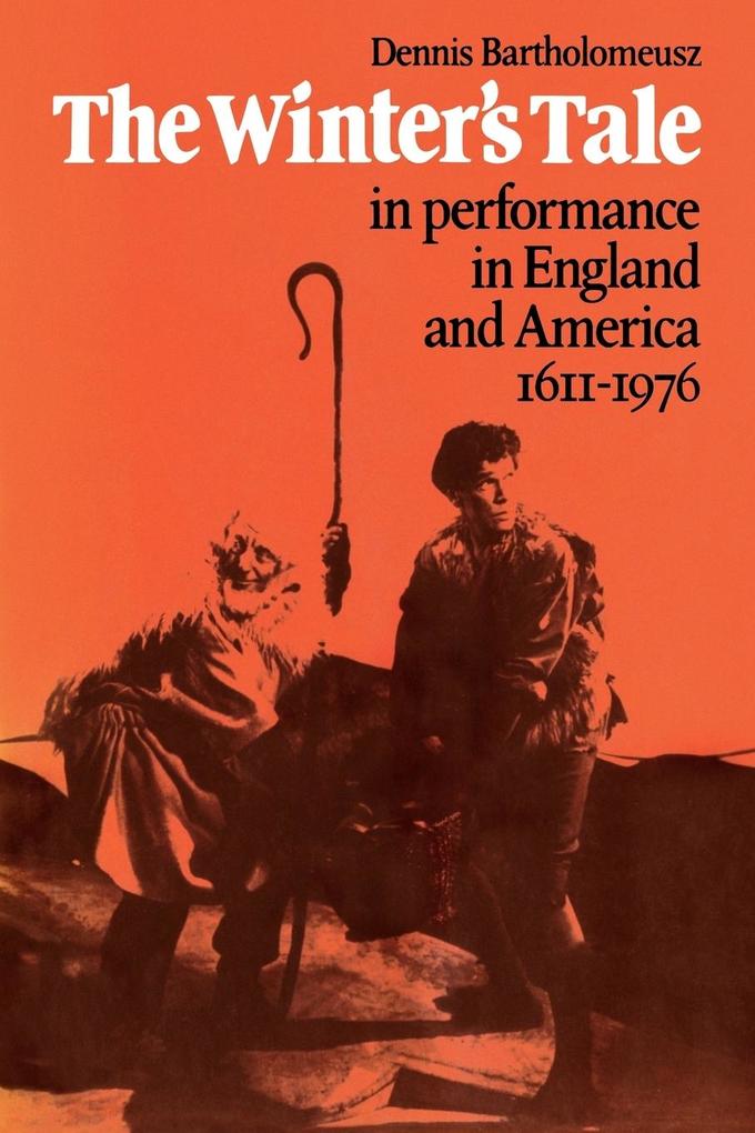 ‘The Winter‘s Tale‘ in Performance in England and America 1611 1976