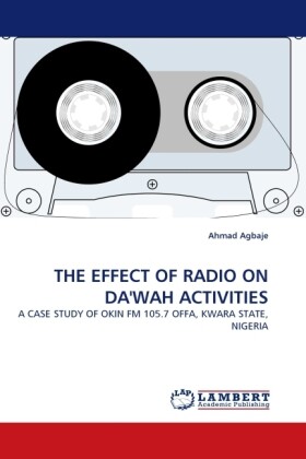 THE EFFECT OF RADIO ON DA'WAH ACTIVITIES - Ahmad Agbaje