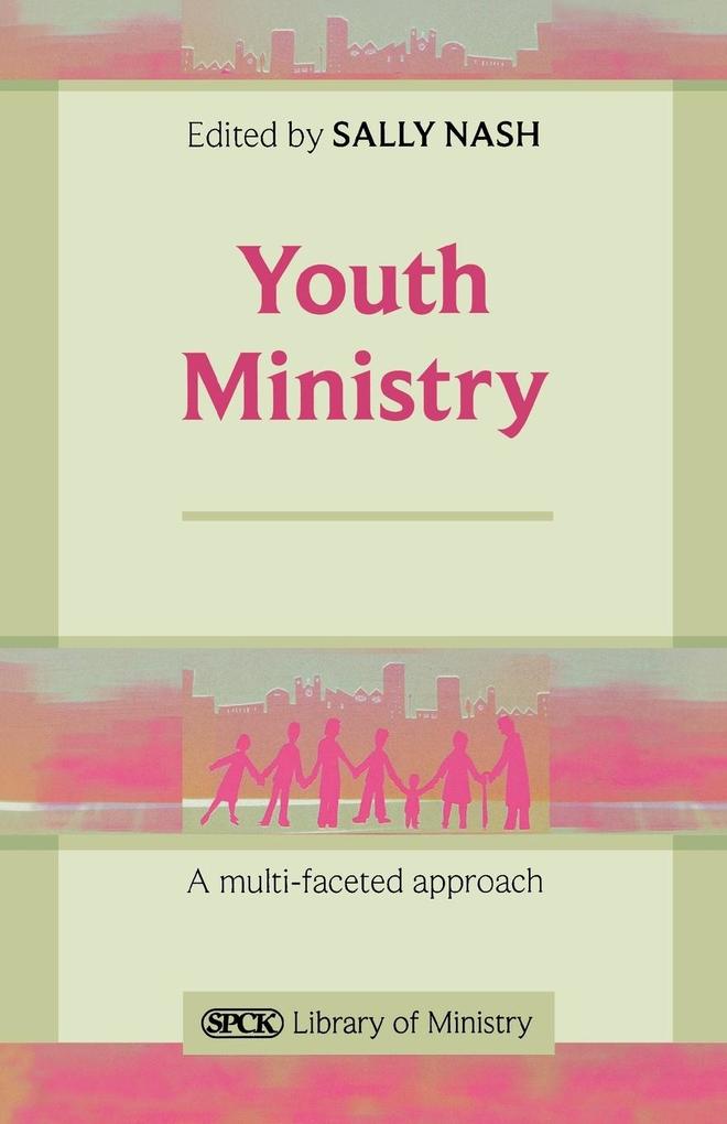 Youth Ministry - A Multifaceted Approach