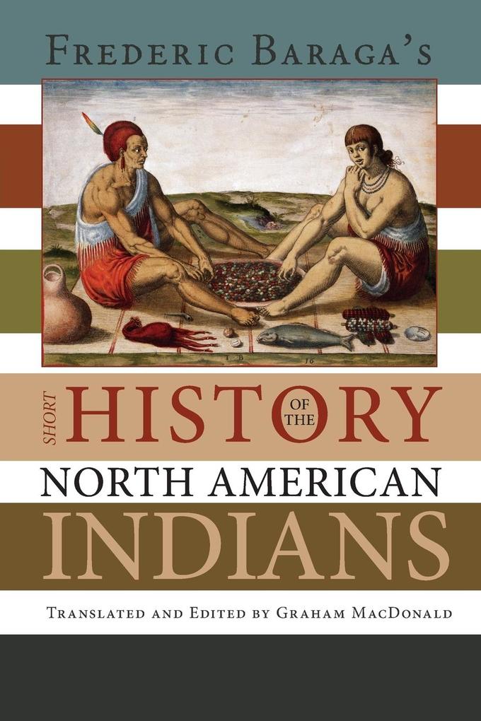 Frederic Baraga‘s Short History of the North American Indians