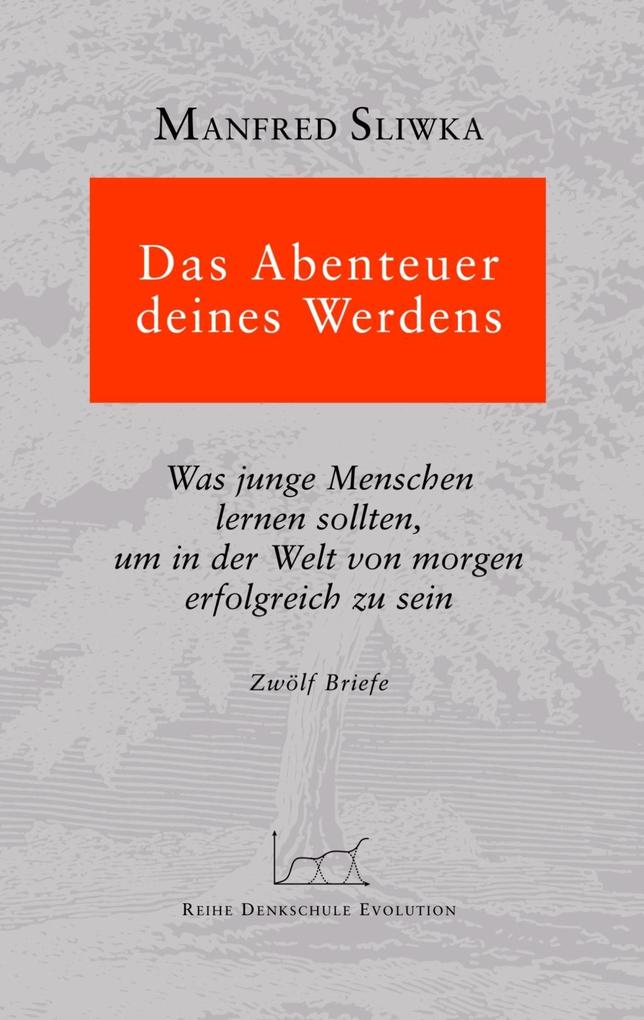 Das Abenteuer deines Werdens