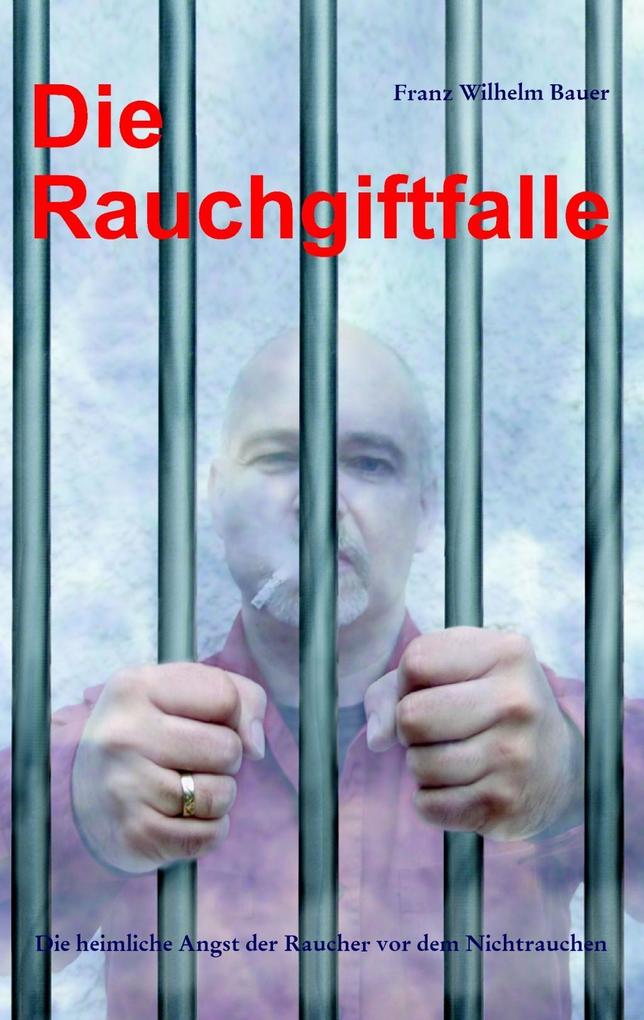 Die Rauchgiftfalle