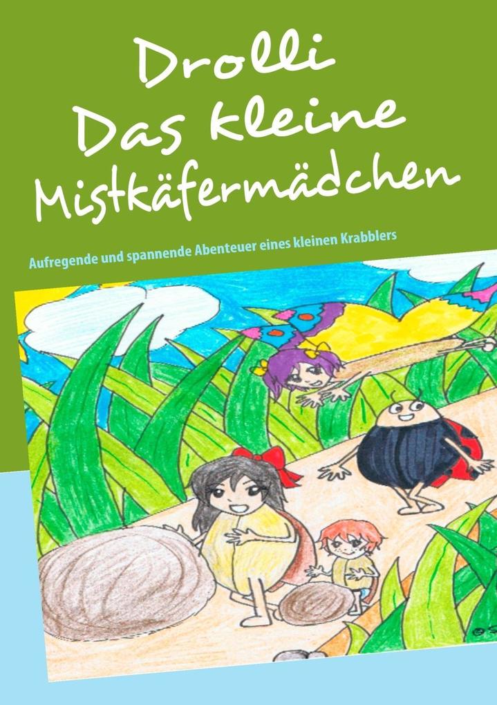Drolli Das kleine Mistkäfermädchen als eBook Download von Christiane Möllmann-Menkhaus - Christiane Möllmann-Menkhaus