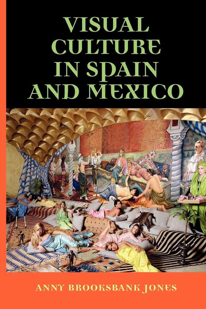Visual culture in Spain and Mexico