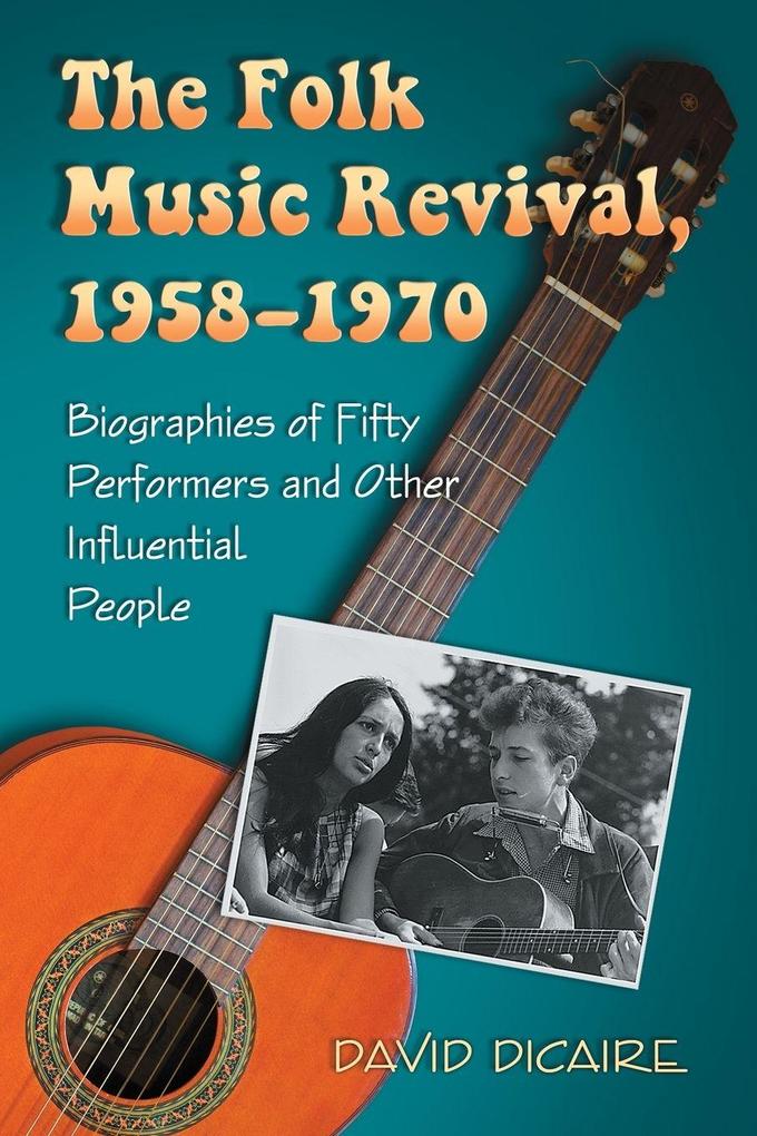 The Folk Music Revival 1958-1970