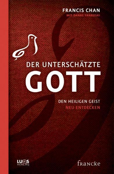 Der unterschätzte Gott: Den Heiligen Geist neu entdecken - Bild 5