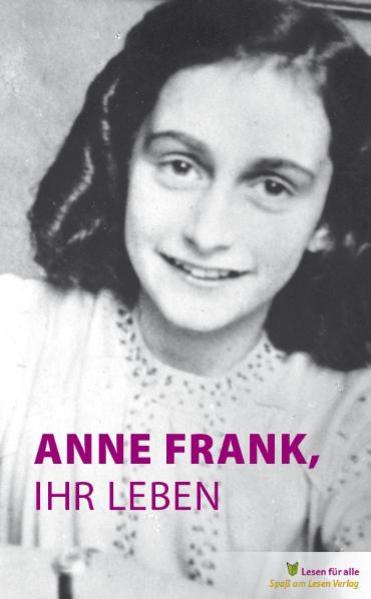 Anne Frank ihr Leben