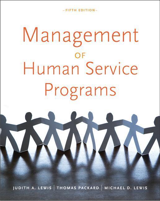 Management of Human Service Programs - Judith A. Lewis/ Thomas R. Packard/ Michael D. Lewis