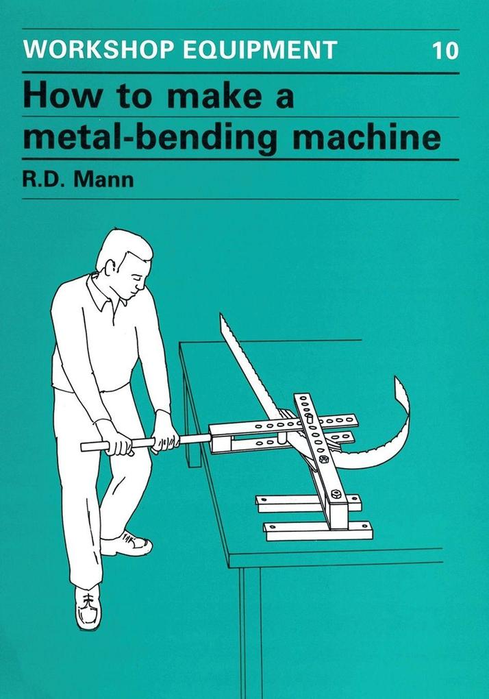 How to Make a Metal-Bending Machine
