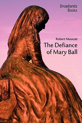 The Defiance of Mary Ball