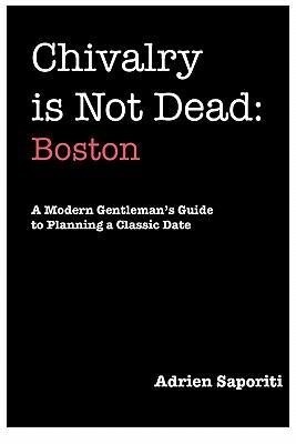 Chivalry is Not Dead: Boston