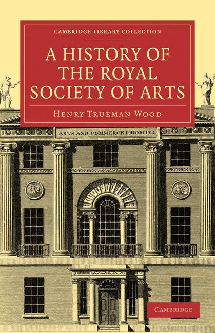 A History of the Royal Society of Arts
