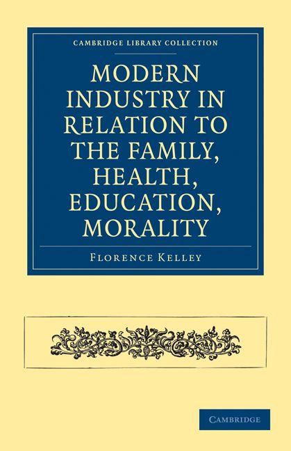 Modern Industry in Relation to the Family Health Education Morality
