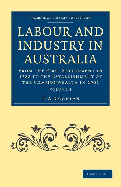 Labour and Industry in Australia - Volume 2