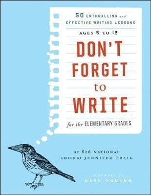 Don‘t Forget to Write for the Elementary Grades