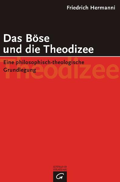 Das Böse und die Theodizee