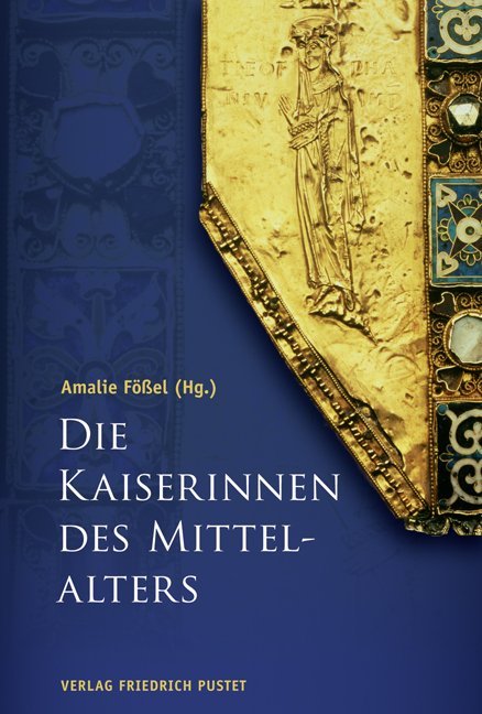 Die Kaiserinnen des Mittelalters