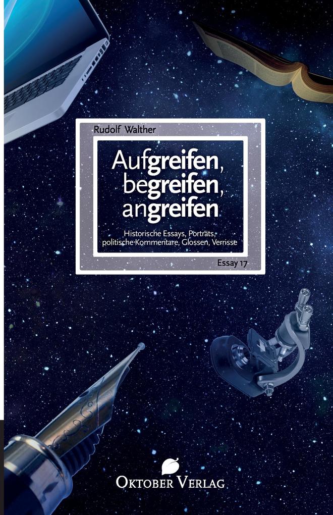Aufgreifen begreifen angreifen