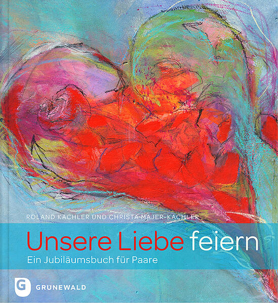 Image of Unsere Liebe feiern