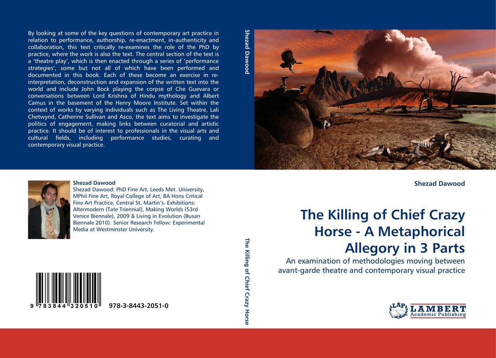 The Killing of Chief Crazy Horse - A Metaphorical Allegory in 3 Parts