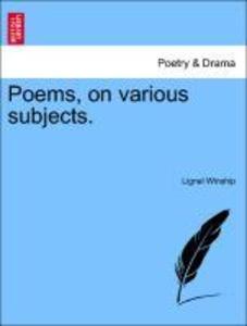 Poems, on various subjects. als Taschenbuch von Lignel Winship