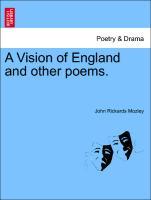 A Vision of England and other poems. als Taschenbuch von John Rickards Mozley