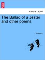 The Ballad of a Jester and other poems. als Taschenbuch von J Williamson