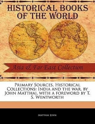 India and the War by John Matthai