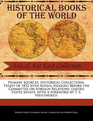 Treaty of 1832 with Russia: Hearing Before the Committee on Foreign Relations United States Senate