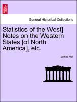 Statistics of the West] Notes on the Western States [of North America], etc. als Taschenbuch von James Hall